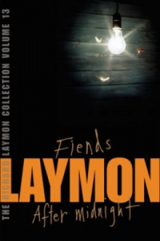Könyv Richard Laymon Collection Volume 13: Fiends & After Midnight Richard Laymon