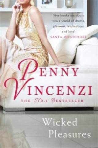 Kniha Wicked Pleasures Penny Vincenzi