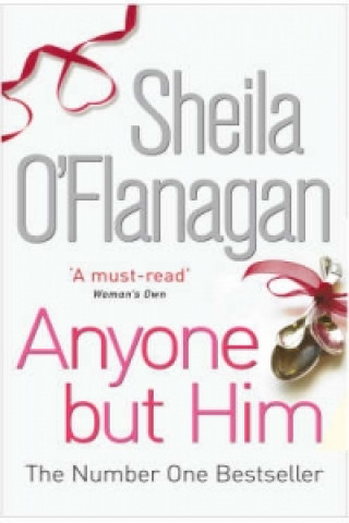 Knjiga Anyone but Him Sheila O´Flanagan