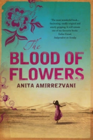 Kniha Blood Of Flowers Anita Amirrezvani