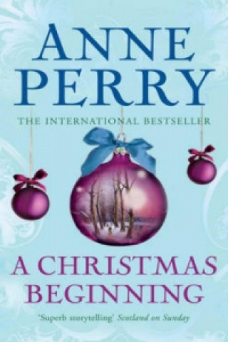 Carte Christmas Beginning (Christmas Novella 5) Anne Perry