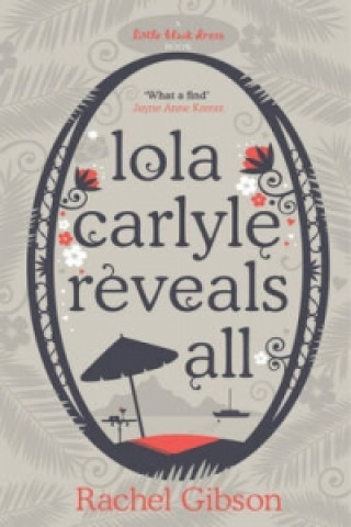 Carte Lola Carlyle Reveals All Rachel Gibson