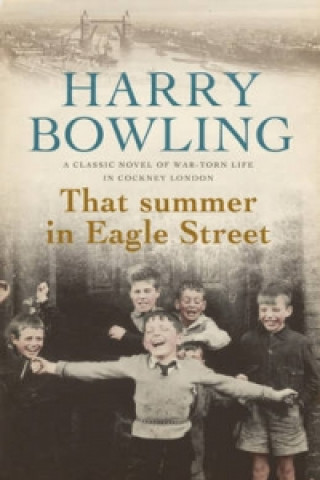 Carte That Summer in Eagle Street Harry Bowling