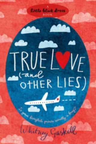 Carte True Love (and Other Lies) Whitney Gaskell