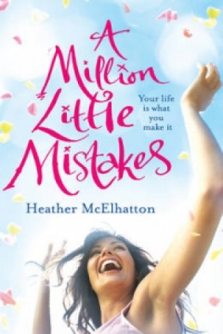 Kniha Million Little Mistakes Heather Mcelhatton