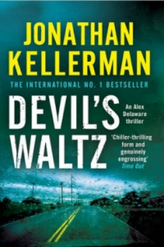 Könyv Devil's Waltz (Alex Delaware series, Book 7) Jonathan Kellerman