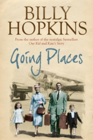 Könyv Going Places (The Hopkins Family Saga, Book 5) Billy Hopkins
