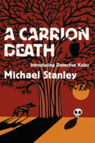 Livre Carrion Death (Detective Kubu Book 1) Michael Stanley