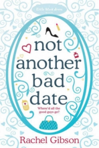 Книга Not Another Bad Date Rachel Gibson