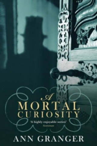 Carte Mortal Curiosity (Inspector Ben Ross Mystery 2) Ann Granger
