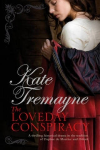 Knjiga Loveday Conspiracy (Loveday series, Book 10) Kate Tremayne