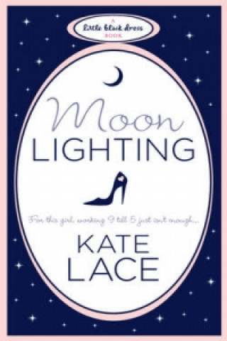 Kniha Moonlighting Kate Lace
