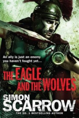 Книга Eagle and the Wolves (Eagles of the Empire 4) Simon Scarrow
