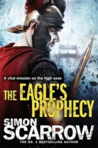 Книга Eagle's Prophecy (Eagles of the Empire 6) Simon Scarrow