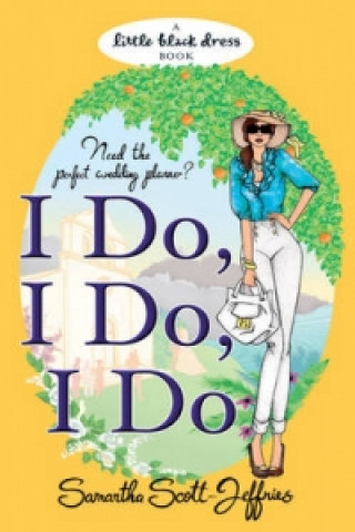 Boek I Do, I Do, I Do Samantha Scott-Jeffries