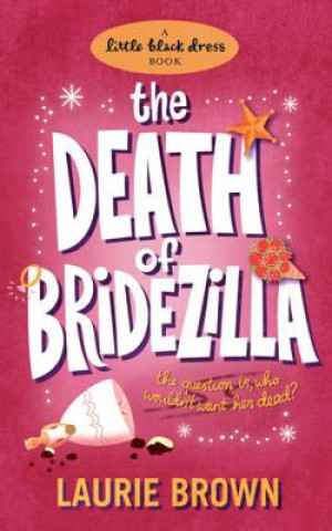 Livre Death of Bridezilla Laurie Brown