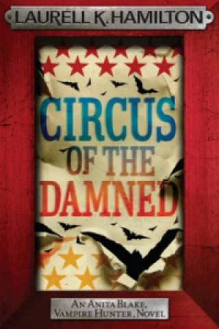 Kniha Circus of the Damned Laurell K Hamilton