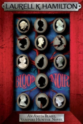 Kniha Blood Noir Laurell K Hamilton