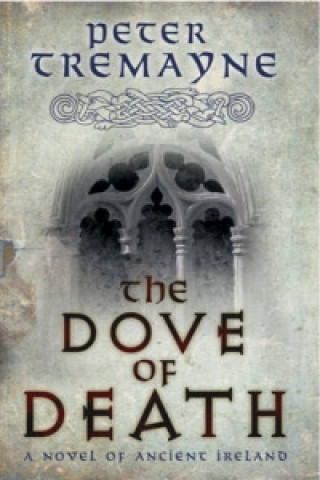 Carte Dove of Death (Sister Fidelma Mysteries Book 20) Peter Tremayne