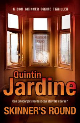 Kniha Skinner's Round (Bob Skinner series, Book 4) Quintin Jardine
