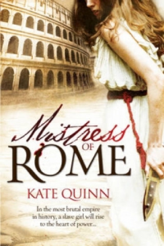 Kniha Mistress of Rome Kate Quinn