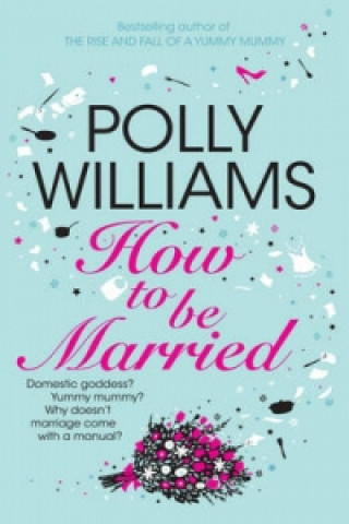 Carte How To Be Married Polly Williams