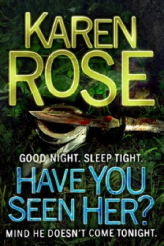 Könyv Have You Seen Her? (The Raleigh Series) Karen Rose