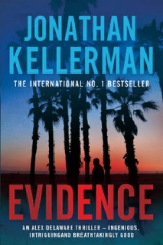 Книга Evidence (Alex Delaware series, Book 24) Jonathan Kellerman