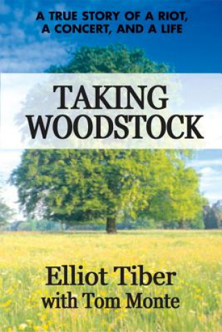 Buch Taking Woodstock Elliott Tiber