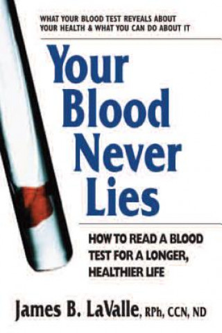 Kniha Your Blood Never Lies James B LaValle