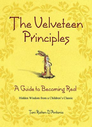 Könyv Velveteen Principles Toni Raiten-D´Antonio