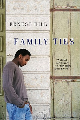 Knjiga Family Ties Ernest Hill