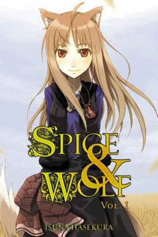 Book Spice and Wolf, Vol. 1 (light novel) Isuna Hasekura
