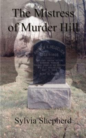 Kniha Mistress of Murder Hill Sylvia  Elizabe Shepherd