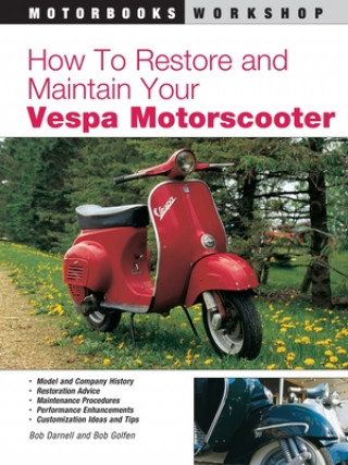 Book How to Restore and Maintain Your Vespa Motorscooter Bob Darnell