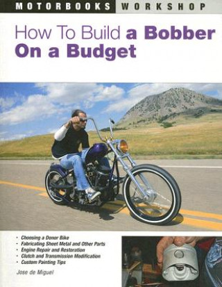 Könyv How to Build a Bobber on a Budget Jose De Miguel
