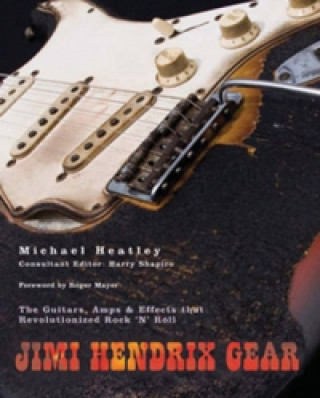 Kniha Jimi Hendrix Gear Michael Heatley