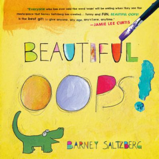 Knjiga Beautiful Oops! Barney Saltzberg