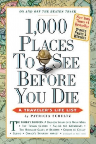 Kniha 1,000 Places to See Before You Die Patricia Schultz