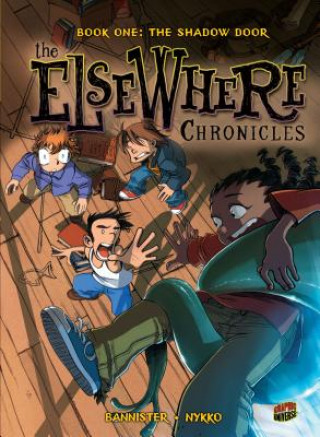 Könyv ElseWhere Chronicles 1: The Shadow Door Nykko
