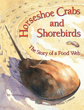 Kniha Horseshoe Crabs and Shorebirds Victoria Crenson