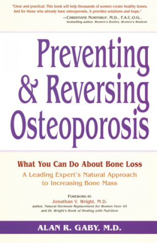 Könyv Preventing and Reversing Osteoporosis Alan Gaby