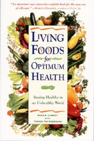 Книга Living Foods for Optimum Health Brian R Clement