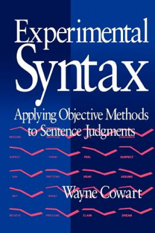 Könyv Experimental Syntax Wayne Cowart