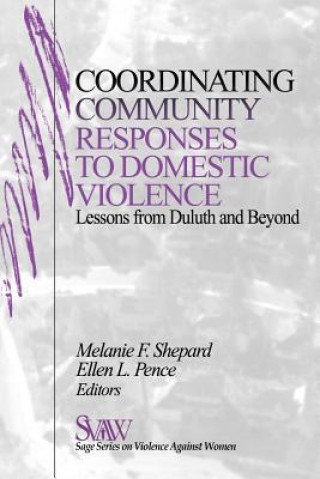 Könyv Coordinating Community Responses to Domestic Violence Melanie Shepard