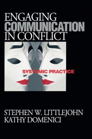 Könyv Engaging Communication in Conflict Kathy Domenici