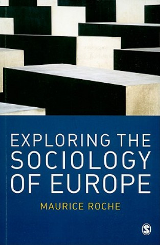 Buch Exploring the Sociology of Europe Maurice Roche