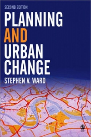 Книга Planning and Urban Change Stephen V. Ward