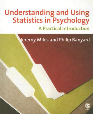 Knjiga Understanding and Using Statistics in Psychology Philip Banyard