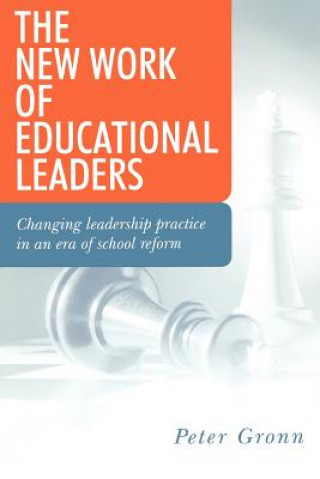 Könyv New Work of Educational Leaders Peter Gronn